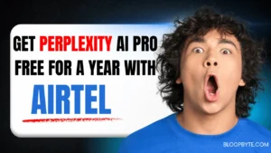 Get Perplexity AI Pro Free for 1 Year with Airtel!